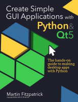 Martin_Fitzpatrick_Create_Simple_GUI_Applications,_with_Python_&.pdf